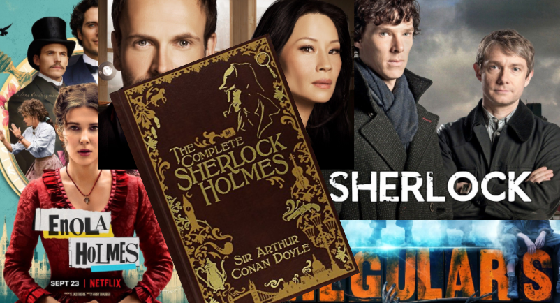 The Complete Works of Sherlock Holmes, The Irregulars, Enola Holmes, Sherlock, Elementary